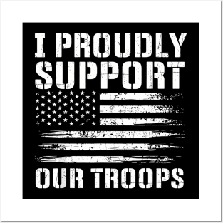 I Proudly Support Our Troops Patriotic Memorial Day Posters and Art